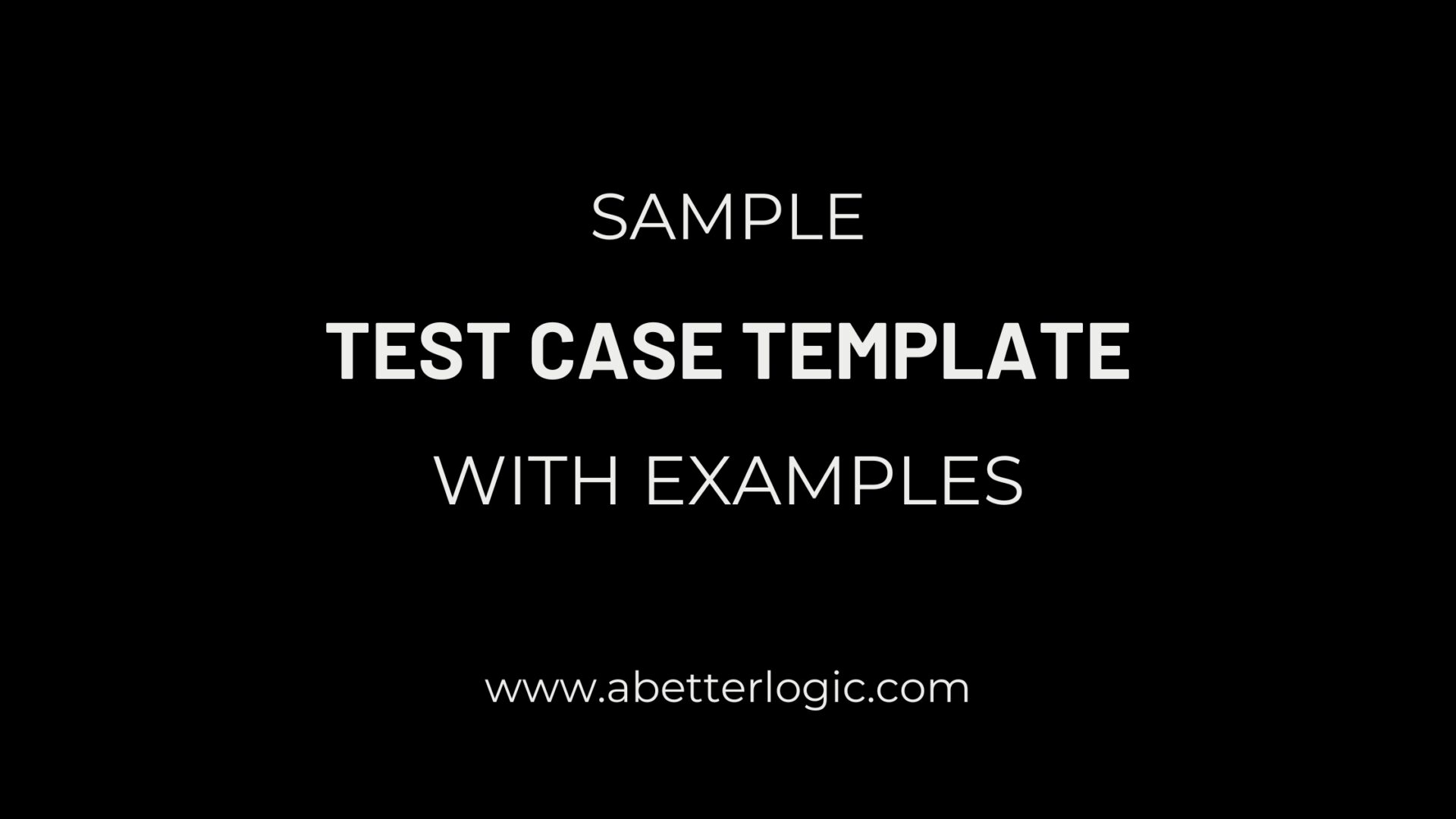 sample-test-case-template-with-test-case-examples-a-better-logic